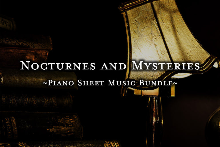 Nocturnes and Mysteries | Digital Piano Sheet Music Bundle